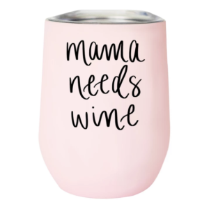 SWD Mama Needs Wine Tumbler
