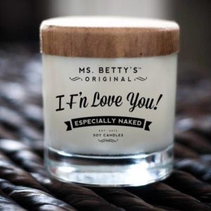 Ms. Betty’s I F’n Love You Valentines Day Candle™